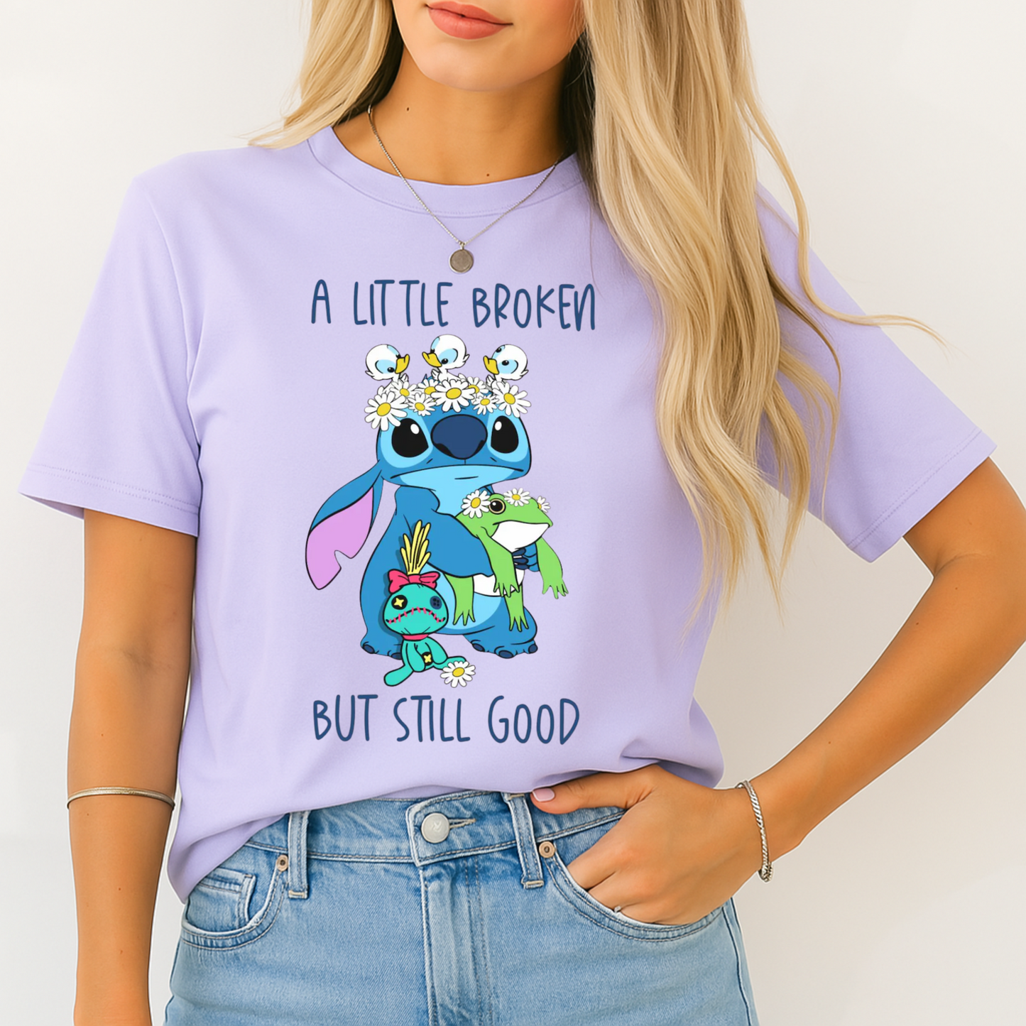 A Little Broken But Still Good- Stitch T-Shirt