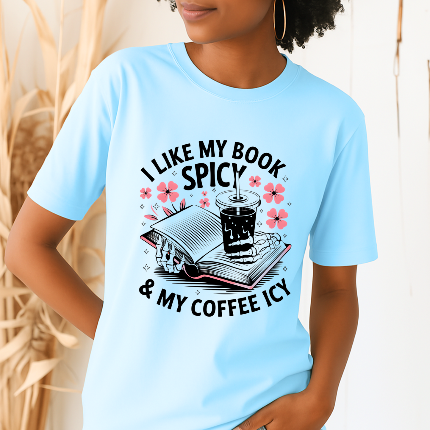 I Like My Book Spicy & My Coffee Icy T-Shirt
