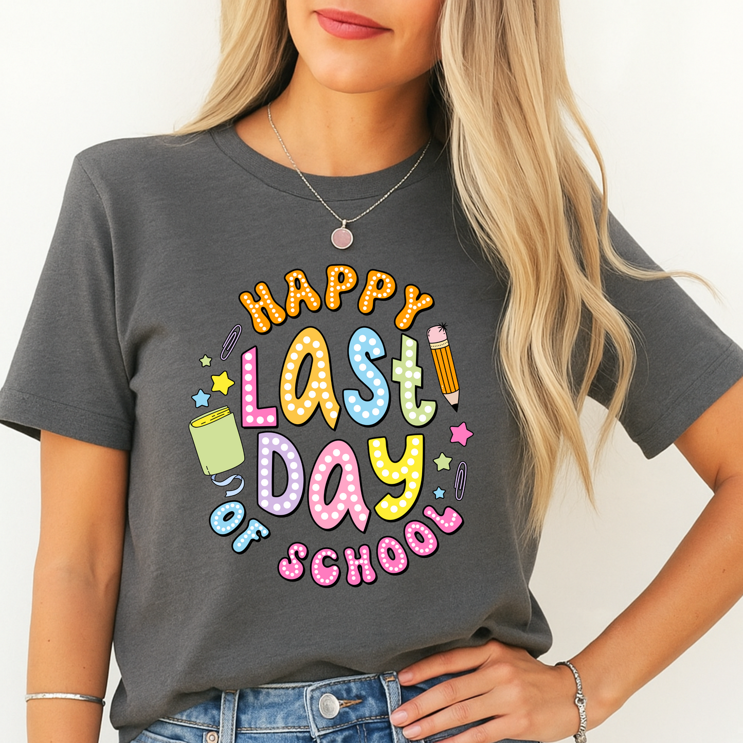 Happy Last Day of School T-Shirt