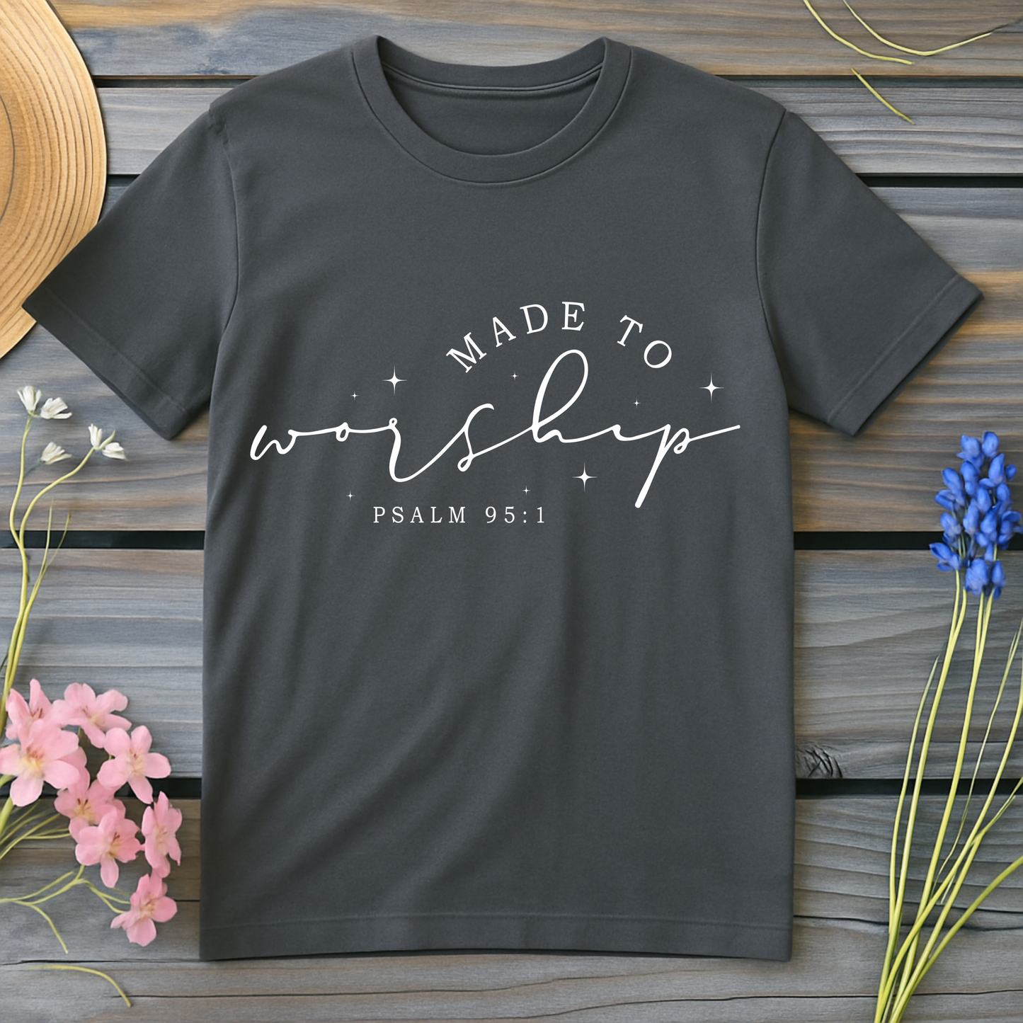Made to Worship – Psalm 95:1 T-Shirt
