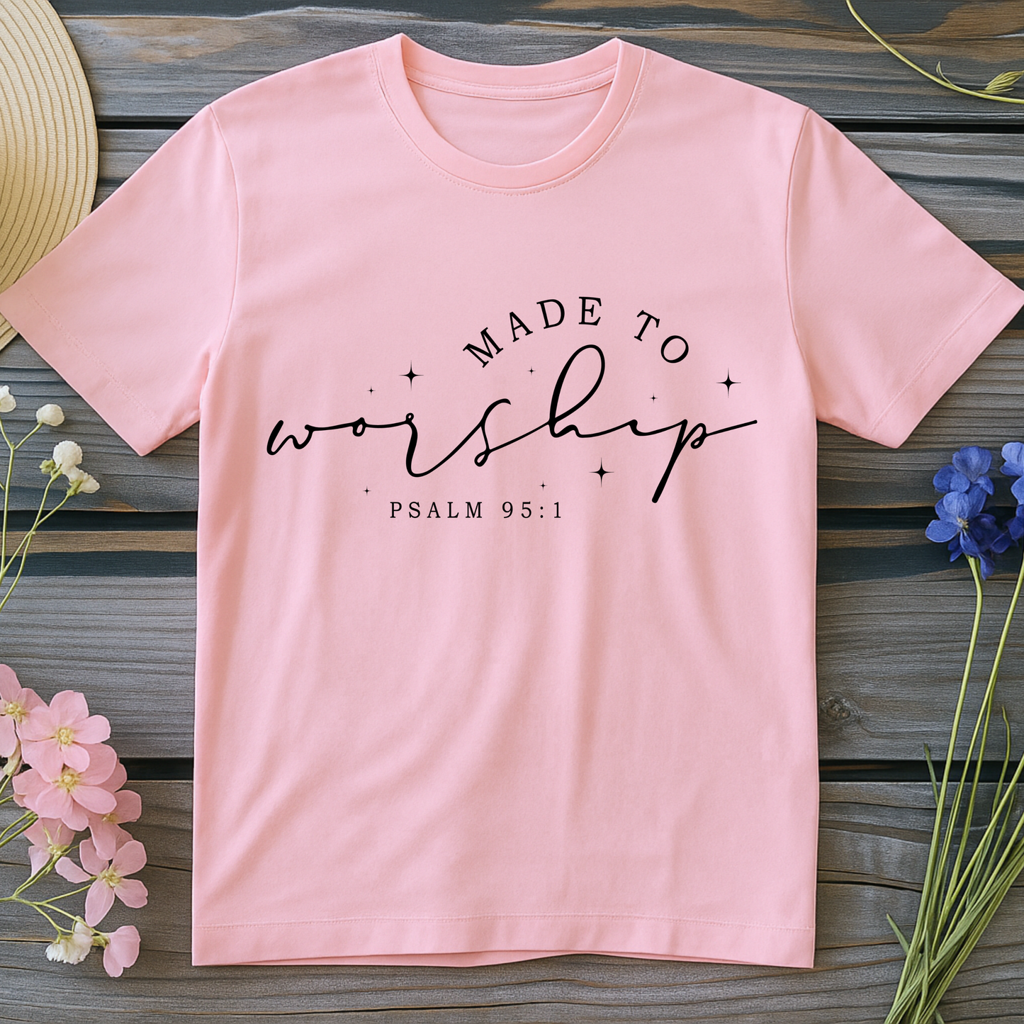 Made to Worship – Psalm 95:1 T-Shirt