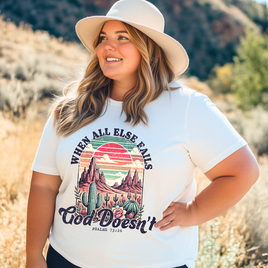 "God Doesn’t Fail" Desert T-Shirt